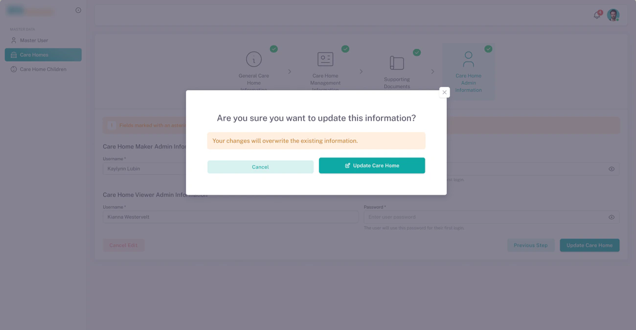 Step 4, Care Home Admin Information, dimmed behind a confirmation: “Are you sure you want to update this information? Your changes will overwrite the existing information.”